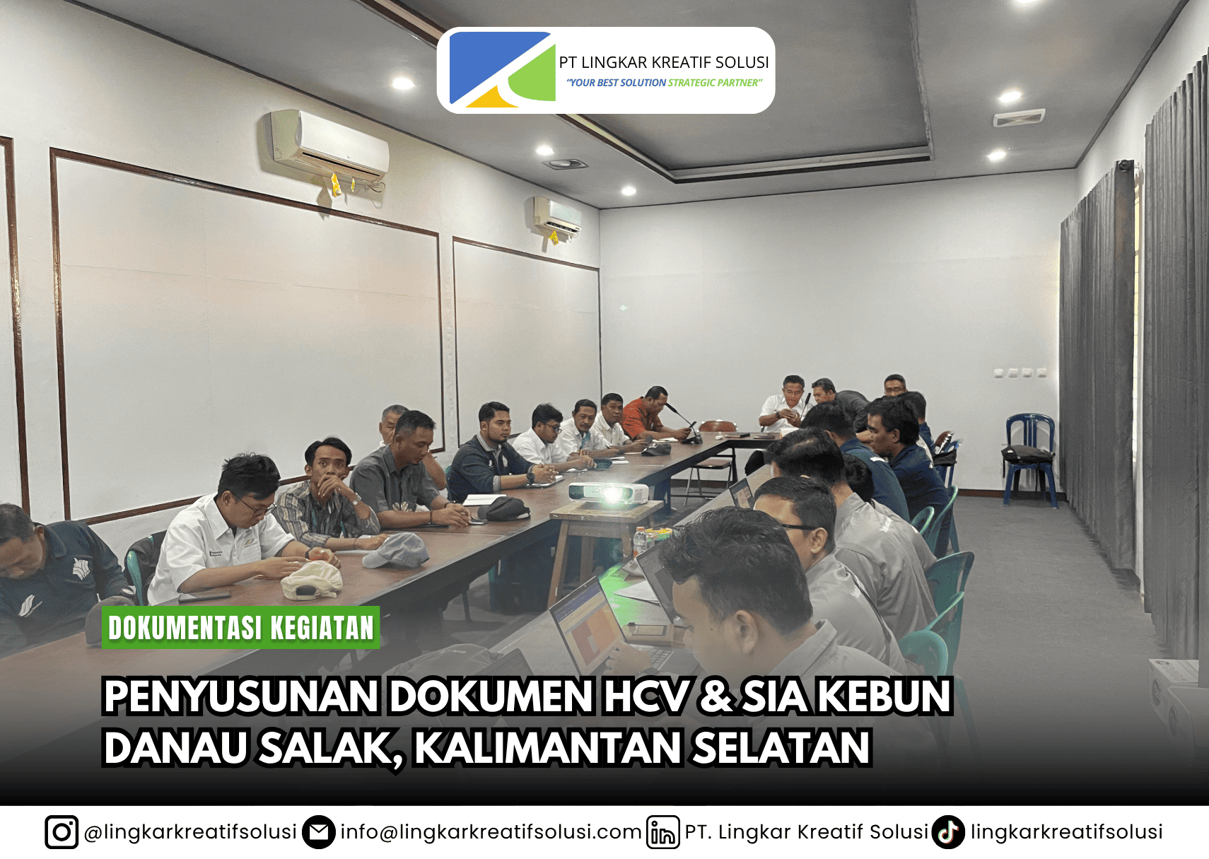 PENYUSUNAN DOKUMEN HCV DAN SIA KEBUN DANAU SALAK, KALIMANTAN SELATAN
